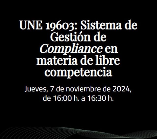 Fortuny Academy (formación online): UNE 19603, Sistema de Gestión de Compliance en materia de libre competencia