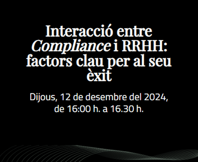 Fortuny Academy (formació online): Interacció entre Compliance i RRHH, factors clau per al seu èxit