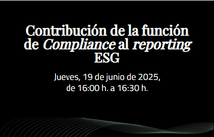 Fortuny Academy (formación online): Contribución de la función de Compliance al reporting ESG