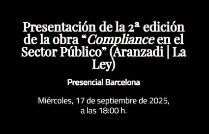 Presentación de la 2ª edición de la obra “Compliance en el Sector Público” (Aranzadi | La Ley)