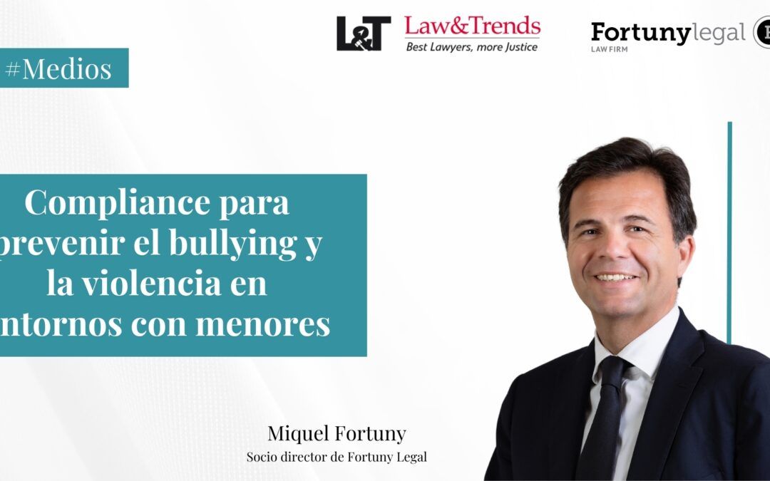 Compliance para prevenir el bullying y la violencia en entornos con menores